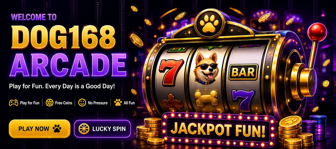 WELCOME TO DOG168 ARCADE